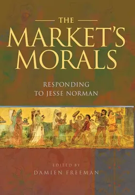 La morale du marché : Répondre à Jesse Norman - The Market's Morals: Responding to Jesse Norman