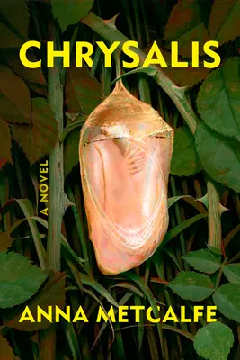 La chrysalide - Chrysalis