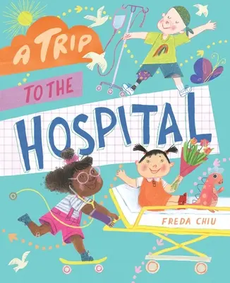 Un voyage à l'hôpital - A Trip to the Hospital