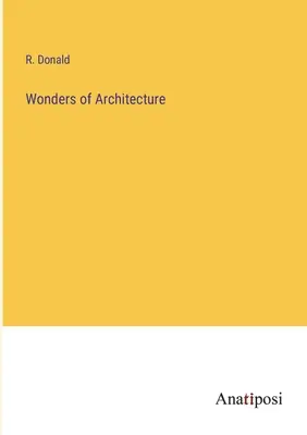 Merveilles de l'architecture - Wonders of Architecture