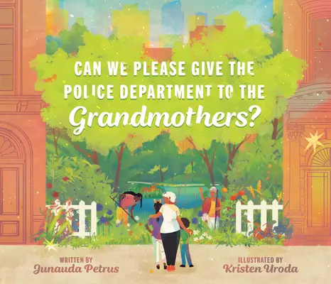 Peut-on confier la police aux grands-mères ? - Can We Please Give the Police Department to the Grandmothers?