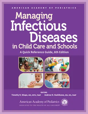 La gestion des maladies infectieuses dans les garderies et les écoles : Un guide de référence rapide - Managing Infectious Diseases in Child Care and Schools: A Quick Reference Guide