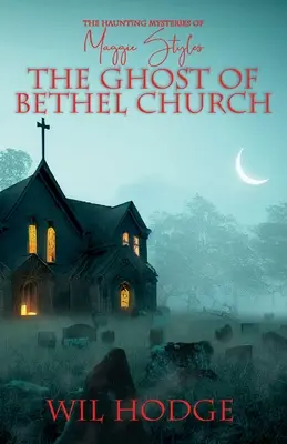Le fantôme de l'église de Bethel - The Ghost of Bethel Church