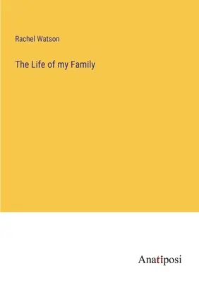 La vie de ma famille - The Life of my Family