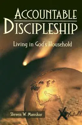 Un discipulat responsable : Vivre dans la maison de Dieu - Accountable Discipleship: Living in God's Household