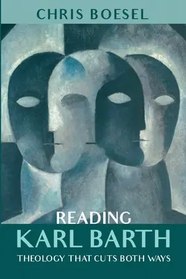 Lire Karl Barth - Reading Karl Barth