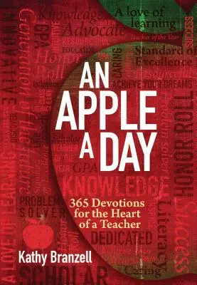 Une pomme par jour (2e édition) : 365 dévotions pour le cœur d'un enseignant - An Apple a Day (2nd Edition): 365 Devotions for the Heart of a Teacher