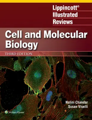 Lippincott Illustrated Reviews : Biologie cellulaire et moléculaire - Lippincott Illustrated Reviews: Cell and Molecular Biology