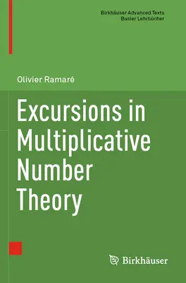 Excursions dans la théorie des nombres multiplicatifs - Excursions in Multiplicative Number Theory