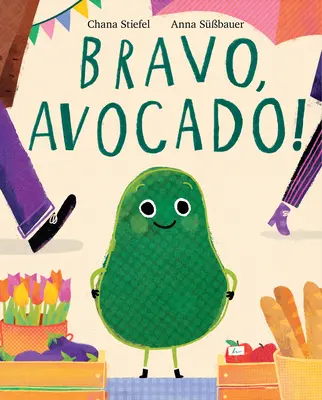 Bravo, Avocado ! - Bravo, Avocado!