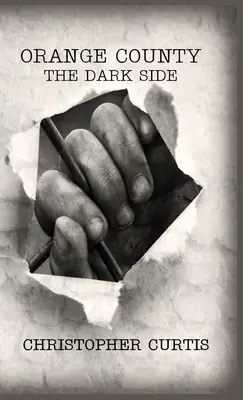 Le comté d'Orange : Le côté obscur - Orange County: The Dark Side