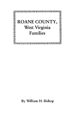 Familles du comté de RoAne, Virginie-Occidentale - RoAne County, West Virginia Families
