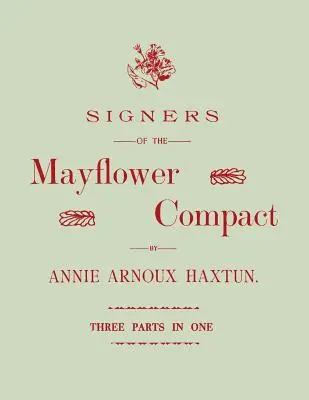 Signataires du Mayflower Compact. Trois parties en une - Signers of the Mayflower Compact. Three Parts in One