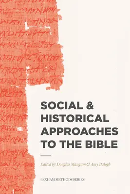 Approches sociales et historiques de la Bible - Social & Historical Approaches to the Bible