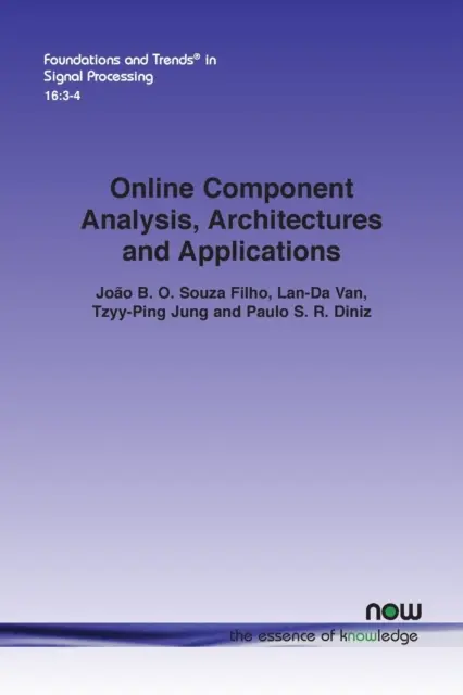 Analyse des composantes en ligne, architectures et applications - Online Component Analysis, Architectures and Applications