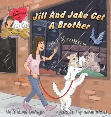 Les aventures de Jill, Jake et Stimlin : Jill et Jake ont un frère - The Adventures of Jill, Jake, and Stimlin: Jill And Jake Get A Brother