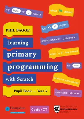 Enseigner la programmation primaire avec Scratch Livre de l'élève Année 3 - Teaching Primary Programming with Scratch Pupil Book Year 3