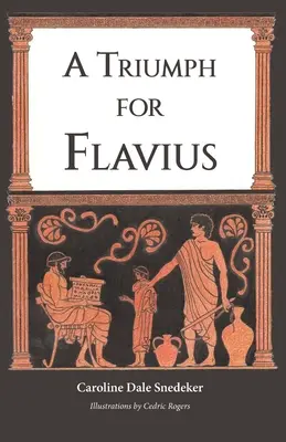 Un triomphe pour Flavius - A Triumph for Flavius