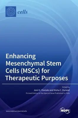 Amélioration des cellules souches mésenchymateuses (CSM) à des fins thérapeutiques - Enhancing Mesenchymal Stem Cells (MSCs) for Therapeutic Purposes