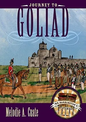 Voyage à Goliad - Journey to Goliad