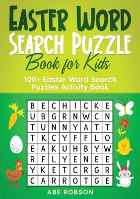 Casse-tête de Pâques pour les enfants : 100+ Casse-tête de Pâques pour les enfants (The Ultimate Word Search Puzzle Book Series) - Easter Word Search Puzzle Book for Kids: 100+ Easter Word Search Puzzles Activity Book (The Ultimate Word Search Puzzle Book Series)