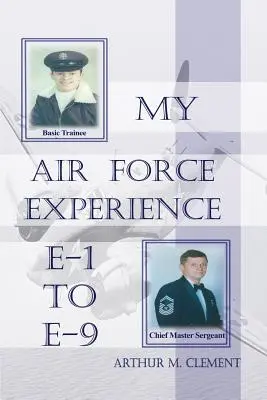 Mon expérience dans l'armée de l'air - My Air Force Experience