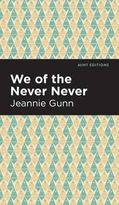 Nous du Jamais Jamais - We of the Never Never