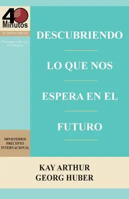 Descubriendo Lo Que Nos Espera En El Futuro / Découvrir ce que l'avenir nous réserve (40m) - Descubriendo Lo Que Nos Espera En El Futuro / Discovering What the Future Holds (40m)