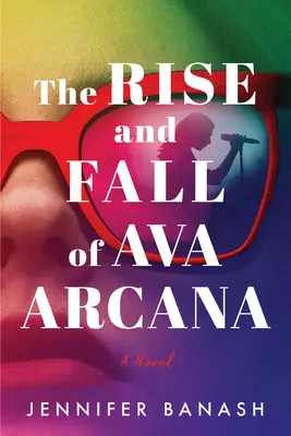 L'ascension et la chute d'Ava Arcana - The Rise and Fall of Ava Arcana