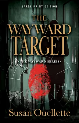 La Cible malveillante : Volume 3 - The Wayward Target: Volume 3