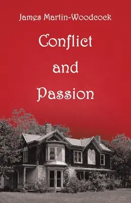 Conflit et passion - Conflict and Passion