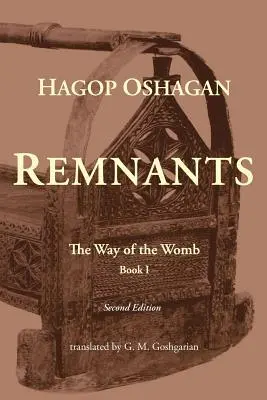 Remnants : La voie de l'utérus (deuxième édition) - Remnants: The Way of the Womb (Second Edition)