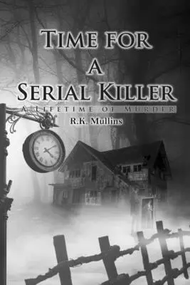 Le temps d'un tueur en série - Time for a Serial Killer