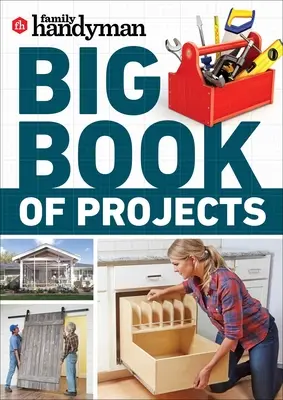 Family Handyman Big Book of Projects (en anglais) - Family Handyman Big Book of Projects