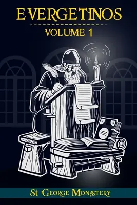 Evergetinos : Volume 1 - Evergetinos: Volume 1