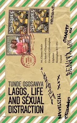 Lagos, la vie et la distraction sexuelle - Lagos, Life and Sexual Distraction