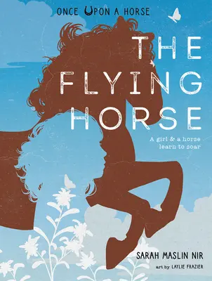 Le cheval volant (Il était une fois un cheval #1) - The Flying Horse (Once Upon a Horse #1)