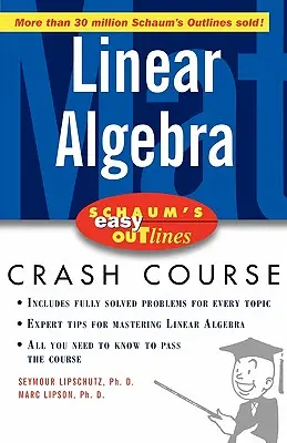 Schaum's Easy Outline of Linear Algebra (en anglais) - Schaum's Easy Outline of Linear Algebra