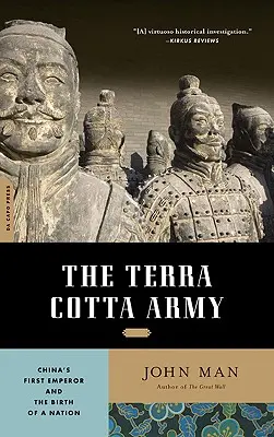 L'armée de terre cuite : Le premier empereur de Chine et la naissance d'une nation - The Terra Cotta Army: China's First Emperor and the Birth of a Nation