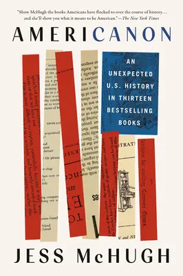 Americanon : Une histoire inattendue des États-Unis en treize livres à succès - Americanon: An Unexpected U.S. History in Thirteen Bestselling Books