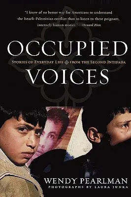 Occupied Voices : Histoires de la vie quotidienne de la seconde Intifada - Occupied Voices: Stories of Everyday Life from the Second Intifada