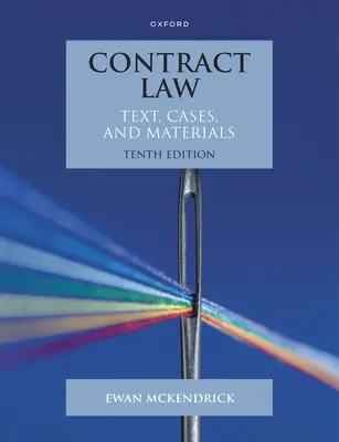 Droit des contrats : Texte, cas et matériel - Contract Law: Text, Cases and Materials