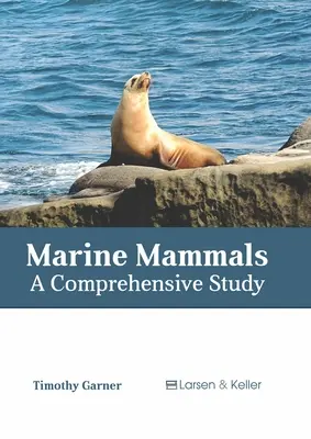 Mammifères marins : Une étude complète - Marine Mammals: A Comprehensive Study