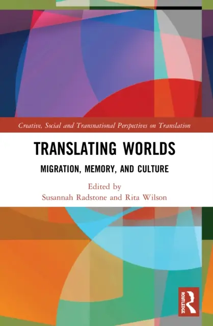 Traduire les mondes : migration, mémoire et culture - Translating Worlds: Migration, Memory, and Culture
