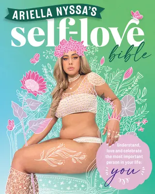 La Bible de l'amour de soi d'Ariella Nyssa - Ariella Nyssa's Self-Love Bible