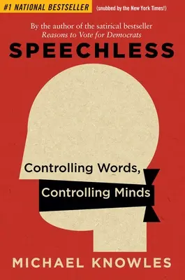 Sans voix : Contrôler les mots, contrôler les esprits - Speechless: Controlling Words, Controlling Minds