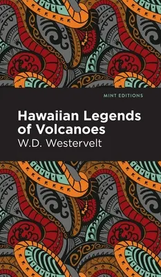 Légendes hawaïennes des volcans - Hawaiian Legends of Volcanoes