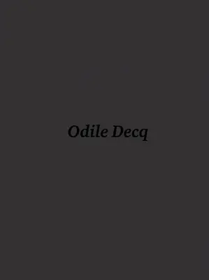 Odile Decq : Le Wunderkammer d'Odile Decq - Odile Decq: The Wunderkammer of Odile Decq