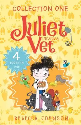 Juliet, Nearly a Vet : Collection One : 4 livres en un - Juliet, Nearly a Vet: Collection One: 4 Books in One