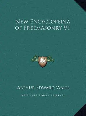 Nouvelle encyclopédie de la franc-maçonnerie V1 - New Encyclopedia of Freemasonry V1